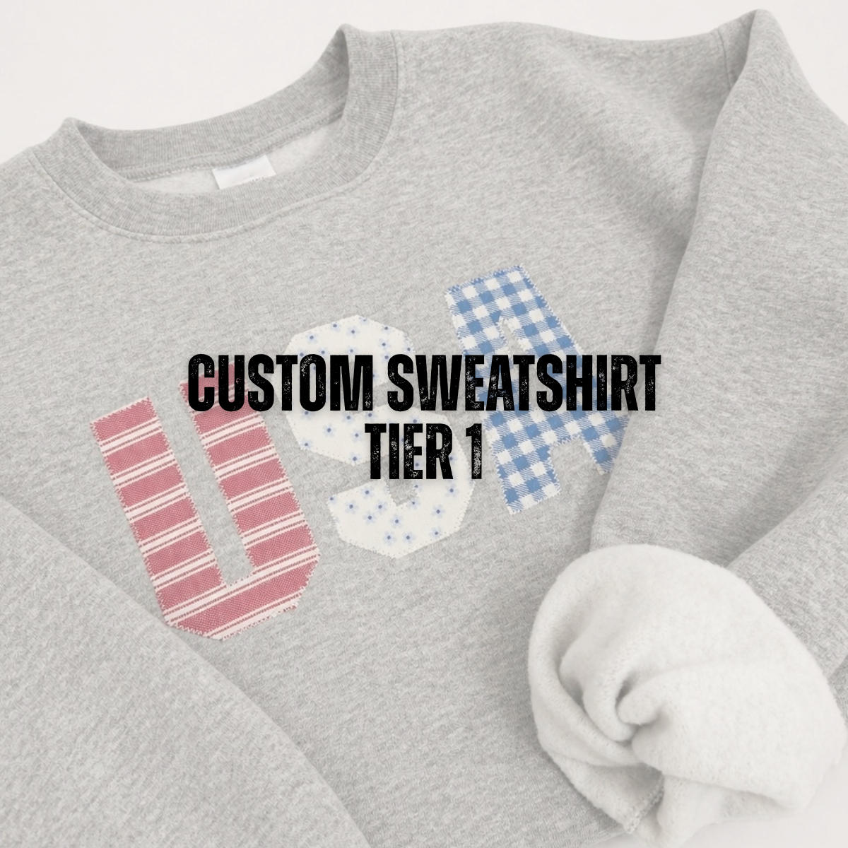 Custom Sweatshirt - Tier 1
